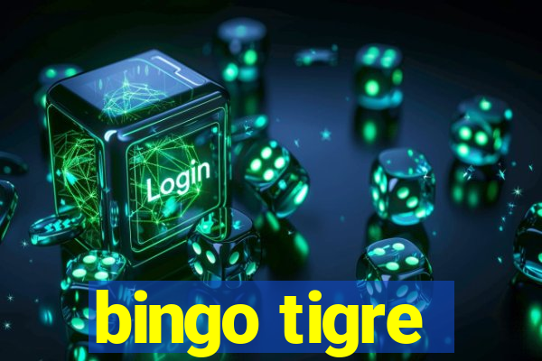 bingo tigre