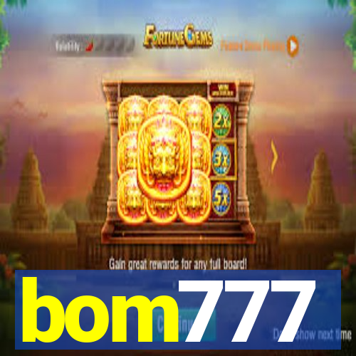 bom777