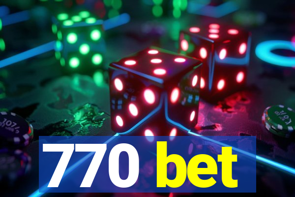 770 bet