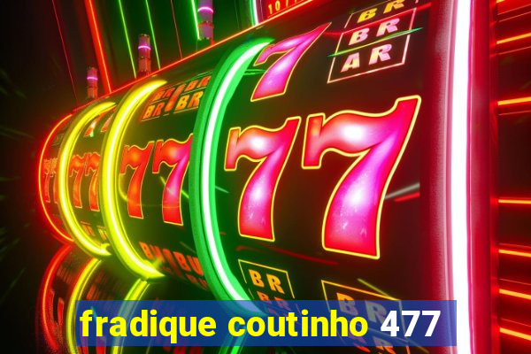 fradique coutinho 477