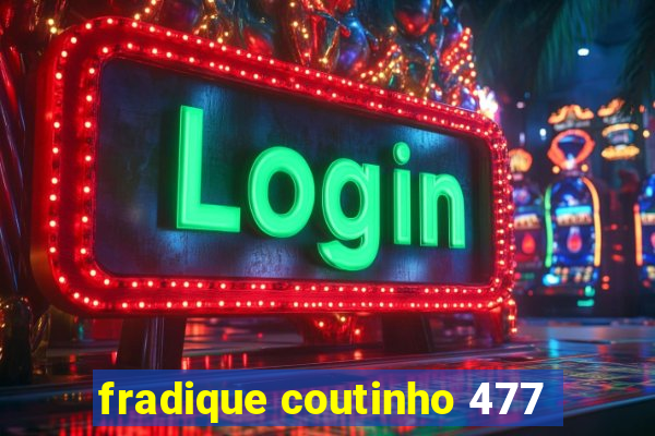 fradique coutinho 477