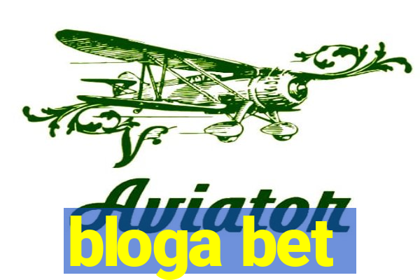 bloga bet