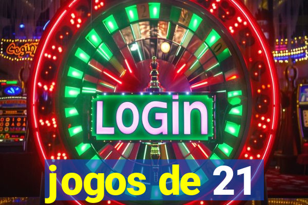 jogos de 21