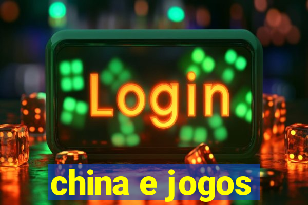 china e jogos