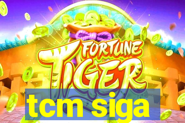 tcm siga