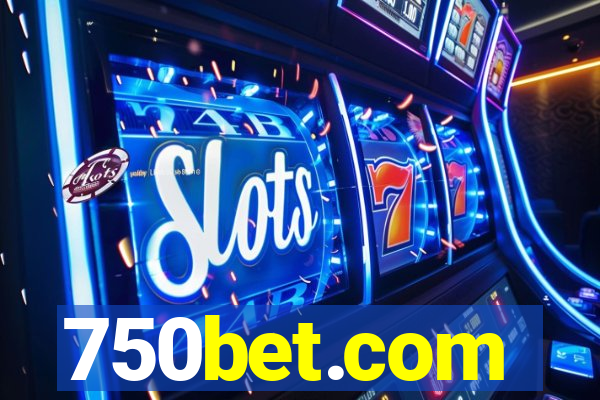 750bet.com