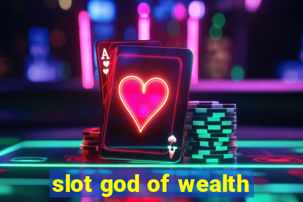 slot god of wealth