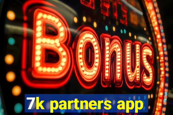 7k partners app