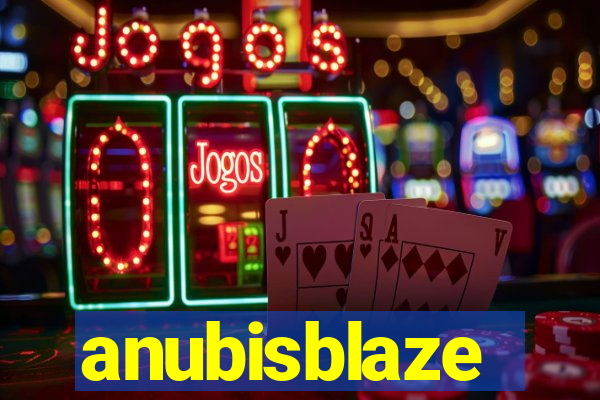 anubisblaze