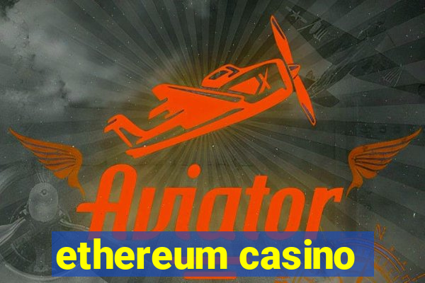 ethereum casino