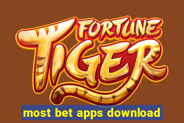 most bet apps download