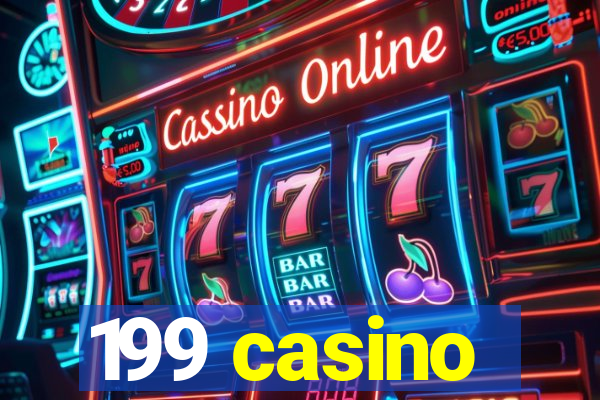 199 casino