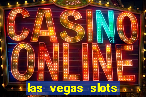 las vegas slots machines free