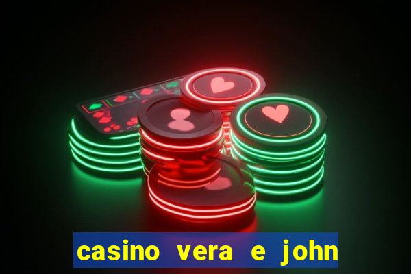 casino vera e john e confiável