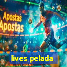 lives pelada