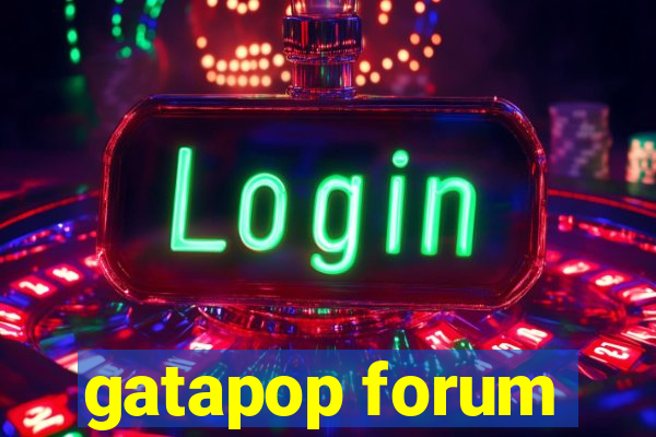 gatapop forum