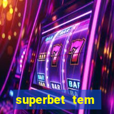 superbet tem pagamento antecipado