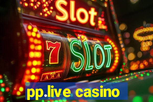 pp.live casino