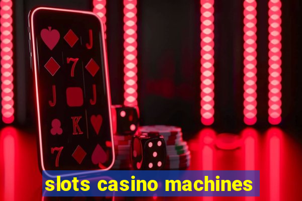 slots casino machines