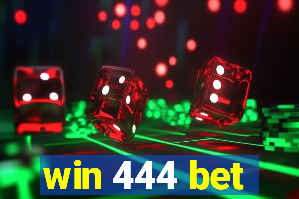 win 444 bet