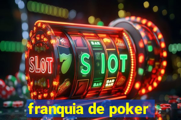 franquia de poker