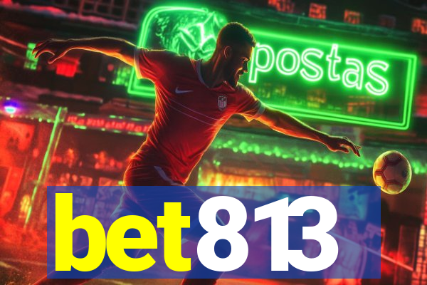 bet813