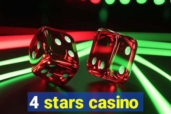 4 stars casino