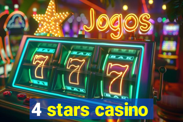 4 stars casino