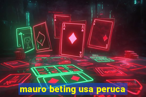 mauro beting usa peruca