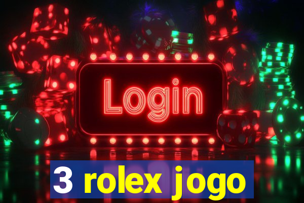 3 rolex jogo