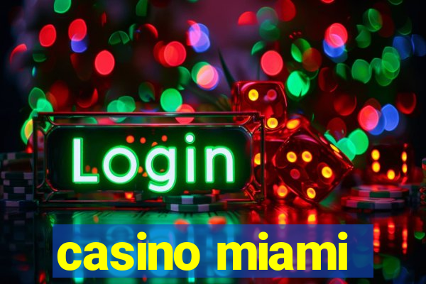 casino miami