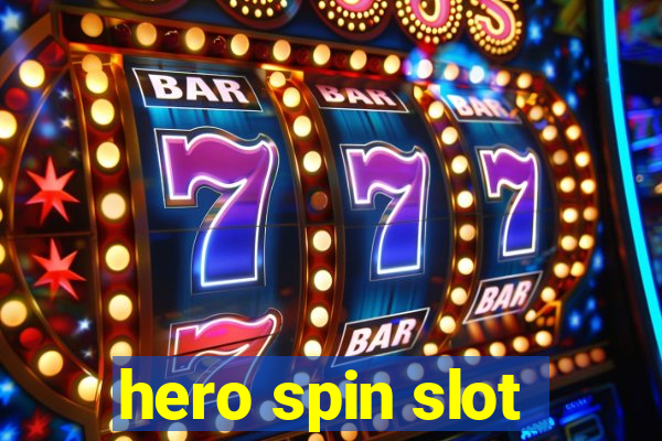 hero spin slot