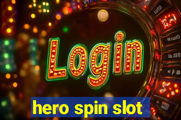 hero spin slot