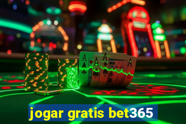 jogar gratis bet365