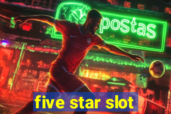 five star slot