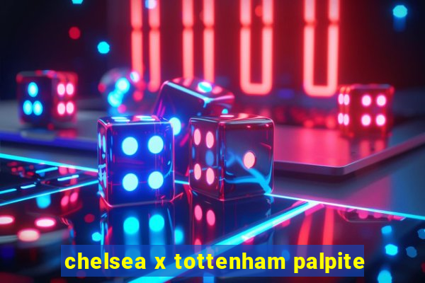 chelsea x tottenham palpite