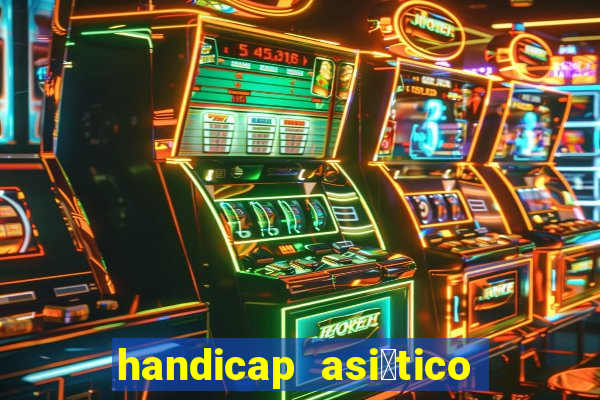 handicap asi谩tico 0.0 0.5