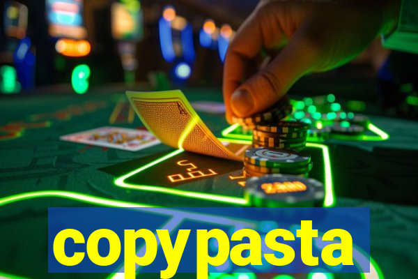 copypasta