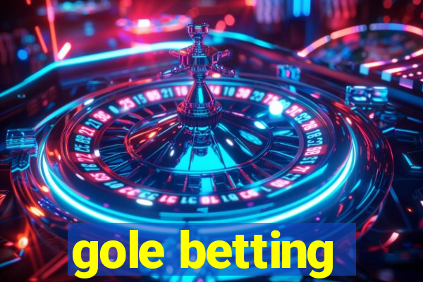 gole betting