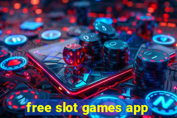 free slot games app