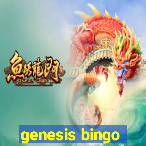 genesis bingo