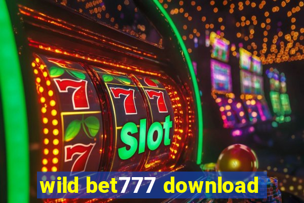 wild bet777 download