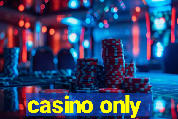 casino only