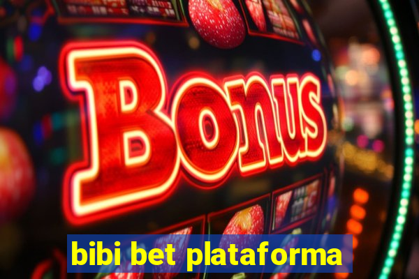 bibi bet plataforma