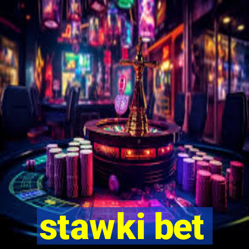 stawki bet