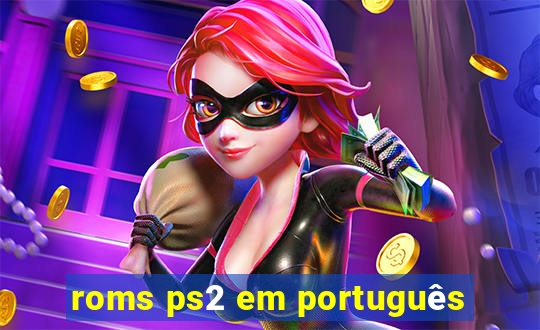 roms ps2 em português