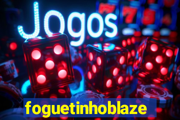 foguetinhoblaze