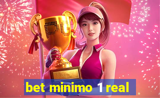 bet minimo 1 real