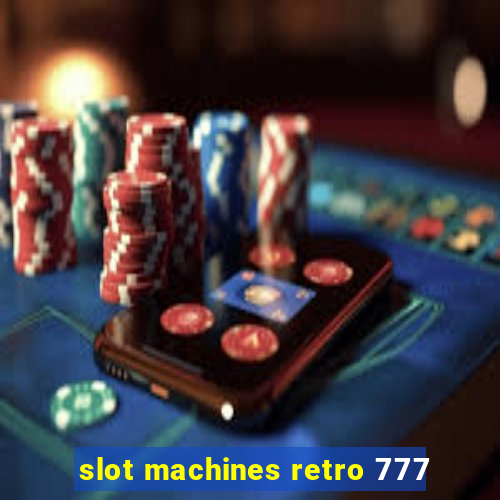 slot machines retro 777