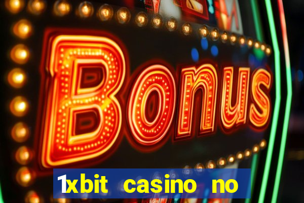 1xbit casino no deposit bonus